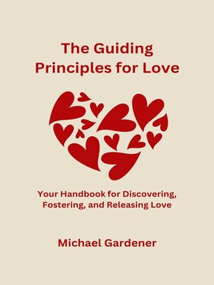 cover image of The Guiding Principles for Love